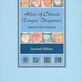 Cover Art for 9780939616718, Atlas of Chinese Tongue Diagnosis by Barbara Kirschbaum