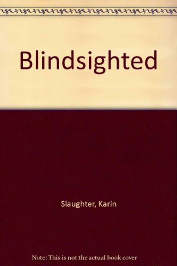 Cover Art for 9780708947302, Blindsighted by Karin Slaughter