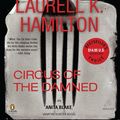 Cover Art for 9781611760521, Circus of the Damned by Laurell K. Hamilton