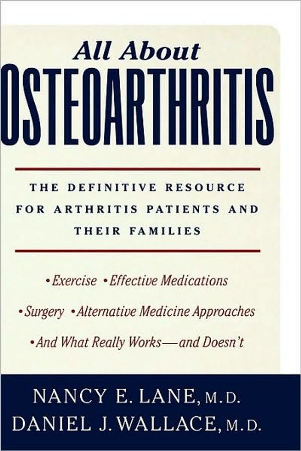 Cover Art for 9780195138733, All About Osteoarthritis by Nancy E. Lane, Daniel J. Wallace
