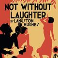 Cover Art for 9781684224777, Not Without Laughter by Langston Hughes