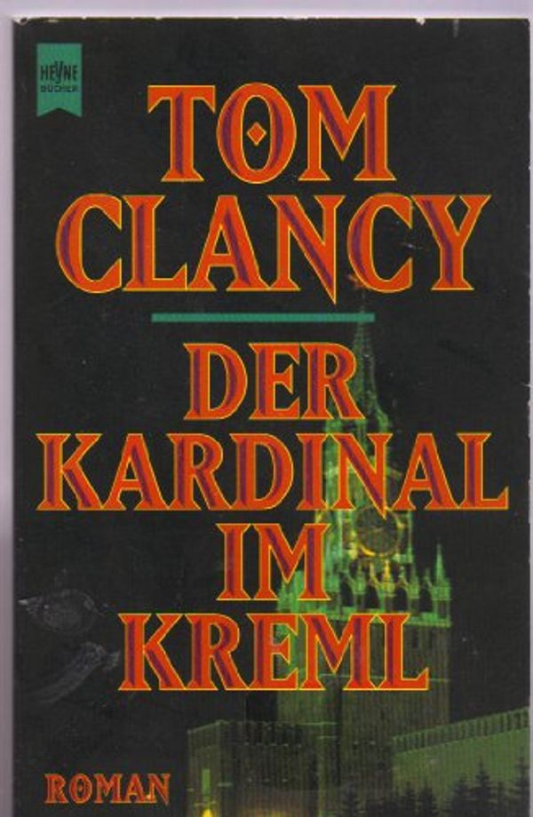 Cover Art for 9783453161597, Der Kardinal im Kreml. Roman. by Tom Clancy