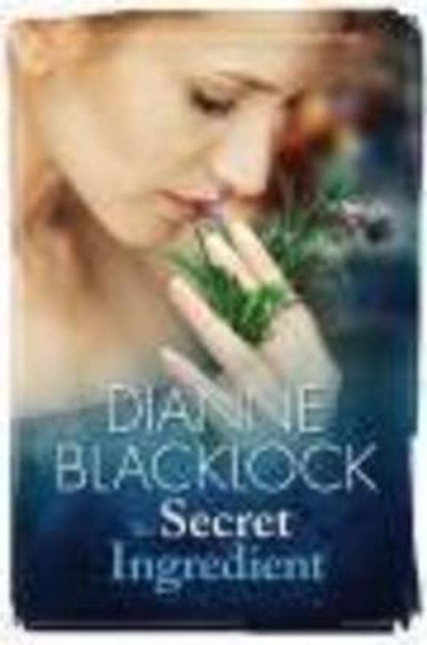 Cover Art for 9781742610290, The Secret Ingredient by Dianne Blacklock
