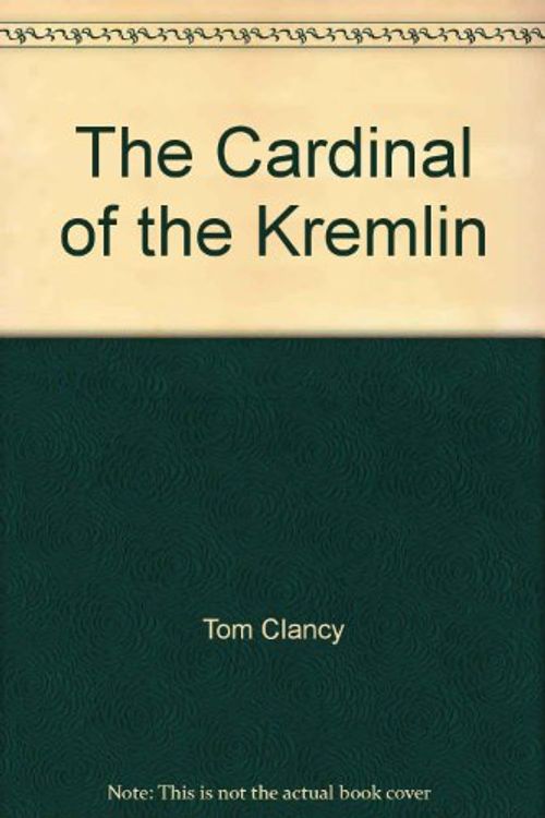 Cover Art for 9780007776276, The Cardinal of The Kremlin by Tom Clancy