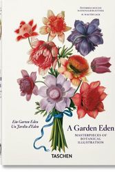 Cover Art for 9783836591928, A Garden Eden. Masterpieces of Botanical Illustration. 40th Ed. by Lack, H. Walter