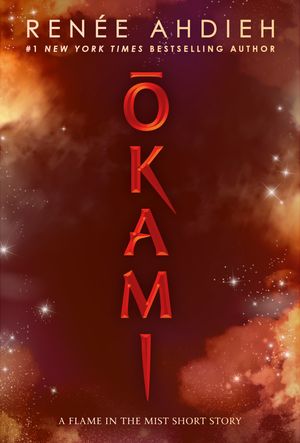 Cover Art for 9781984812131, Okami by Renée Ahdieh