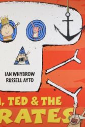 Cover Art for 9780007802814, Tim, Ted and the Pirates by Ian Whybrow
