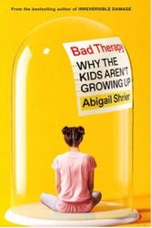 Cover Art for 9781800754133, Bad Therapy by Abigail Shrier
