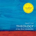 Cover Art for 9780199679973, Theology: A Very Short Introduction by David Ford