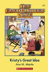 Cover Art for 9781743813294, BabySitters Club #1Kristy's Great Idea by Martin Ann M