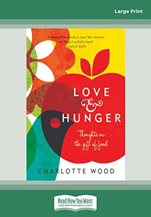 Cover Art for 9781459644861, Love and Hunger by Wood