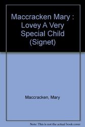 Cover Art for 9780451133649, Maccracken Mary : Lovey A Very Special Child by Mary MacCracken