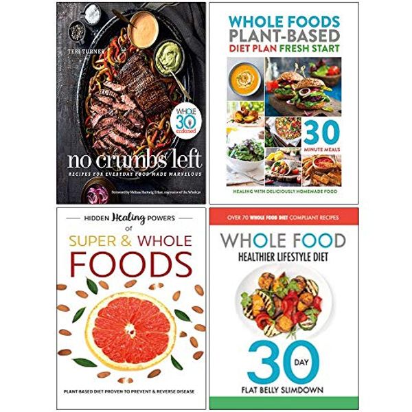 Cover Art for 9789123853885, No Crumbs Left [Hardcover], Whole Foods Plant Based Diet Plan, Hidden Healing Powers, Whole Food Healthier Lifestyle Diet 4 Books Collection Set by Teri Turner, CookNation, Iota