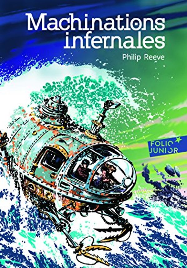 Cover Art for 9782070617418, Machinations Infernales by Philip Reeve