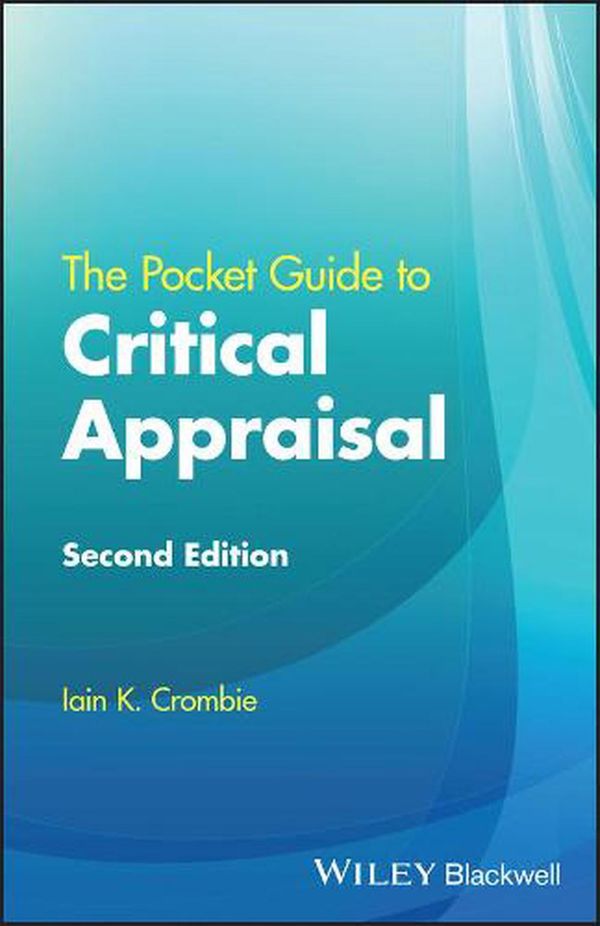 Cover Art for 9781119835240, The Pocket Guide to Critical Appraisal by Iain K. Crombie