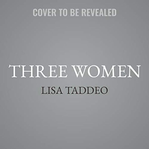 Cover Art for 9781508282099, Three Women by Lisa Taddeo