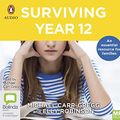 Cover Art for 9780655647737, Surviving Year 12 by Carr-Gregg, Dr Michael, Elly Robinson