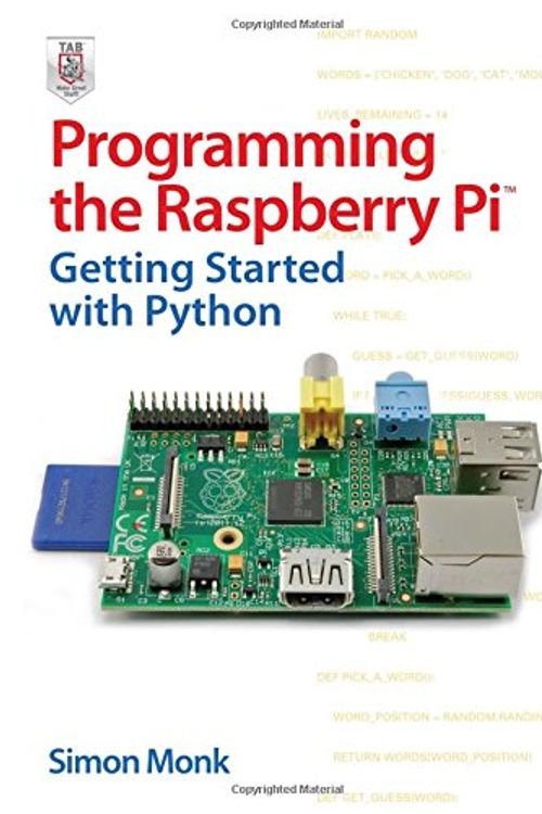 Cover Art for 9780071807838, Programming the Raspberry Pi: Getting Started with Python by Simon Monk