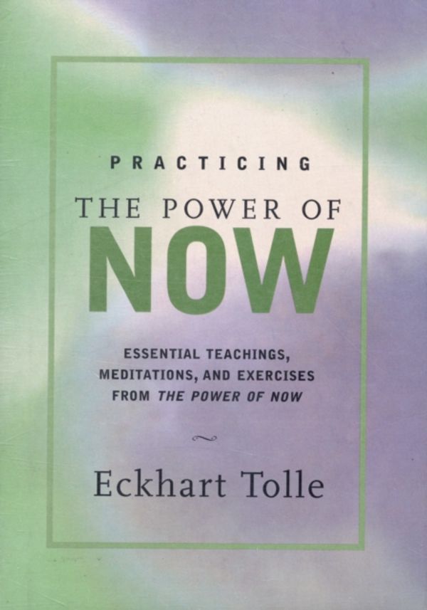 Cover Art for 9781577311959, Practicing the Power of Now by Eckhart Tolle