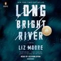 Cover Art for 9780593146897, Long Bright River by Liz Moore