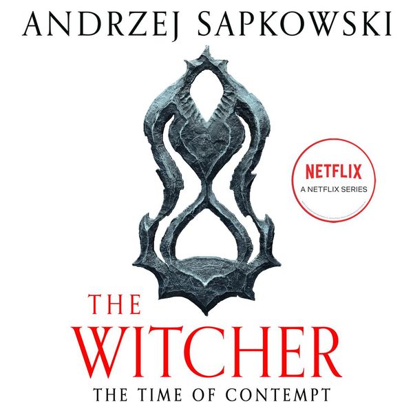 Cover Art for 9781478904731, The Time of Contempt by Andrzej Sapkowski