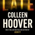 Cover Art for 9781408729465, Too Late by Colleen Hoover