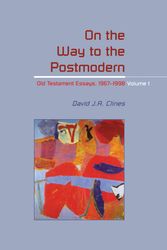 Cover Art for 9781850759010, On The Way To The Postmodern: Old T by David J. a. Clines