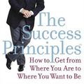 Cover Art for 9780060824747, The Success Principles(tm) by Jack Canfield