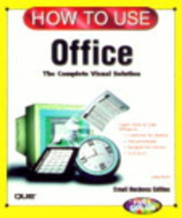 Cover Art for 9780789716460, How to Use Microsoft Office 97: Small Business Edition by Julia Kelly