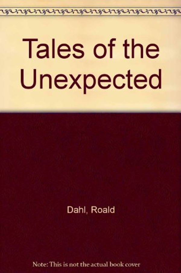 Cover Art for 9780808509219, Tales of the Unexpected by Roald Dahl