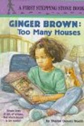 Cover Art for 9780679954378, Ginger Brown and Too Many Houses (Stepping Stone Book) by Sharon Dennis Wyeth