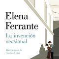 Cover Art for 9788426407351, La invención ocasional / Incidental Inventions by Elena Ferrante