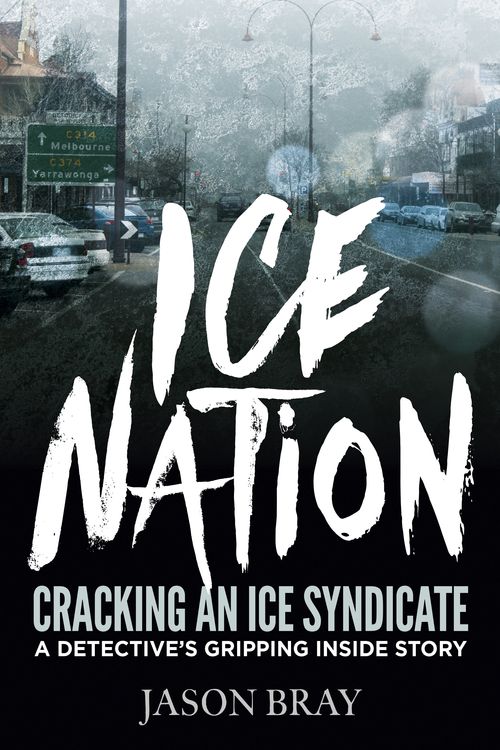 Cover Art for 9781760403652, Ice Nation by Jason Bray