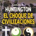 Cover Art for 9789501254297, El Choque de Civilizaciones (Spanish Edition) by Huntington, Samuel P.