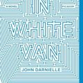 Cover Art for 9781250074713, Wolf in White Van by John Darnielle