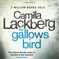 Cover Art for 9780007254002, The Gallows Bird by Camilla Lackberg