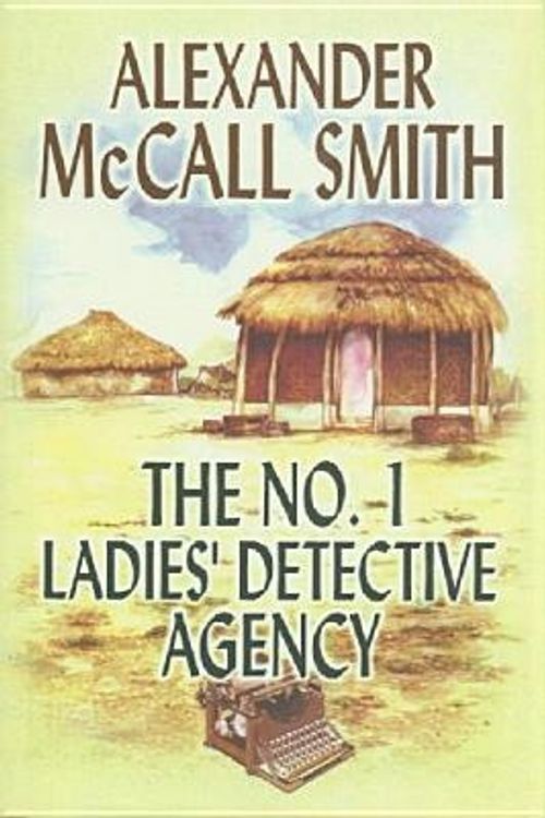 Cover Art for 9781585473281, The No.1 Ladies’ Detective Agency by Alexander McCall Smith