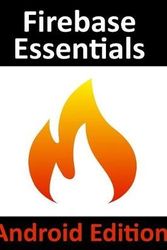 Cover Art for 9781979961608, Firebase Essentials - Android Edition: Second Edition by Neil Smyth
