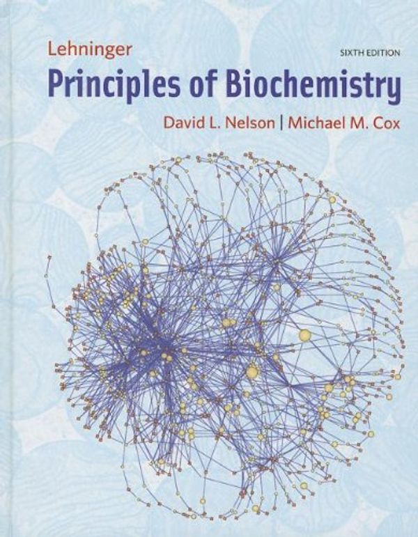 Cover Art for 9781464149849, Principles of Biochemistry 6e & Sapling 12 Month Access by University David L Nelson