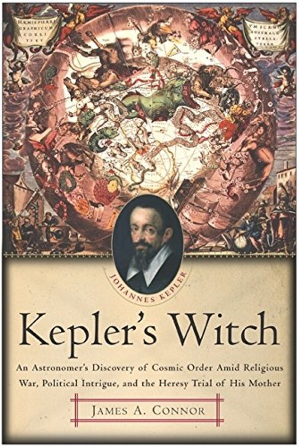 Cover Art for 9780060522551, Keplers Witch by James A. Connor