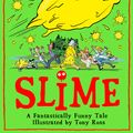 Cover Art for 9780008342586, Slime by David Walliams