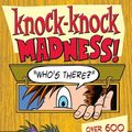 Cover Art for 9781604332759, Knock-Knock Madness by The Laugh Factory