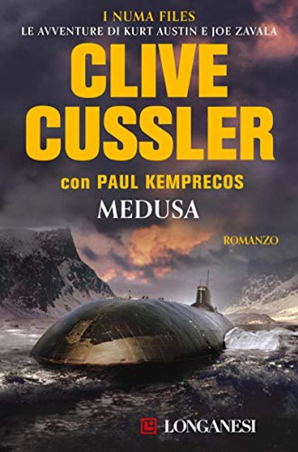 Cover Art for B082VG53Q4, Medusa: NUMA files - Le avventure di Kurt Austin e Joe Zavala (Italian Edition) by Clive Cussler, Paul Kemprecos