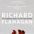 Cover Art for 9780143790747, Narrow Road to the Deep North The by Richard Flanagan