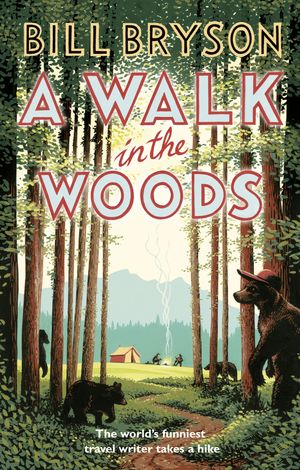 Cover Art for 9781784161446, A Walk In The Woods by Bill Bryson