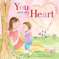 Cover Art for 0760789251832, You Are My Heart by Marianne Richmond