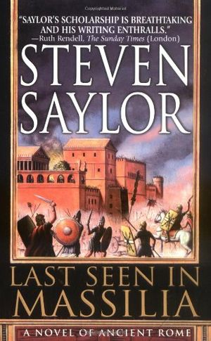 Cover Art for 9780312977870, Last Seen in Massilia: A Novel of Ancient Rome by Steven Saylor