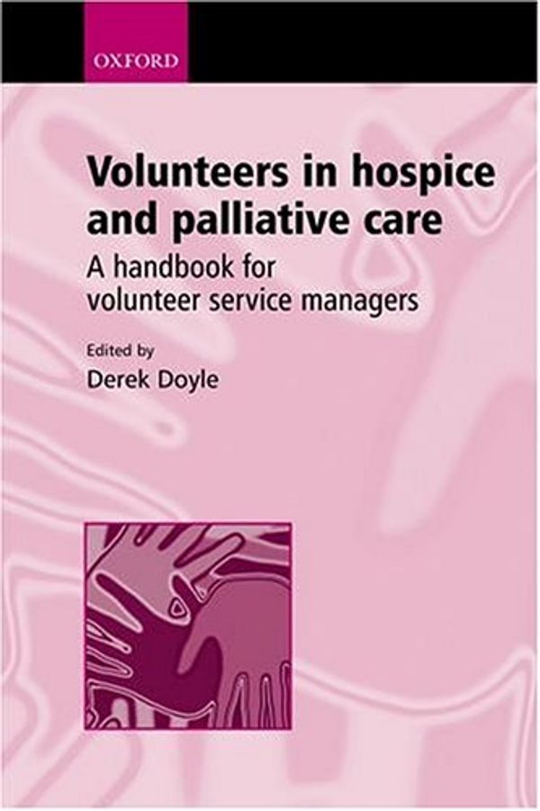 Cover Art for 9780198516088, Volunteers in Hospice and Palliative Care by Derek Doyle