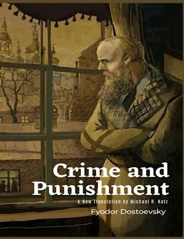 Cover Art for 9798397473897, Crime and Punishment: A New Translation by Fyodor Dostoevsky