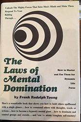 Cover Art for B000O1R724, The Laws of Mental Domination by Frank Rudolph Young